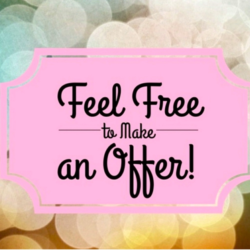 Let’s negotiate! Willing to entertain all reasonable offers!
